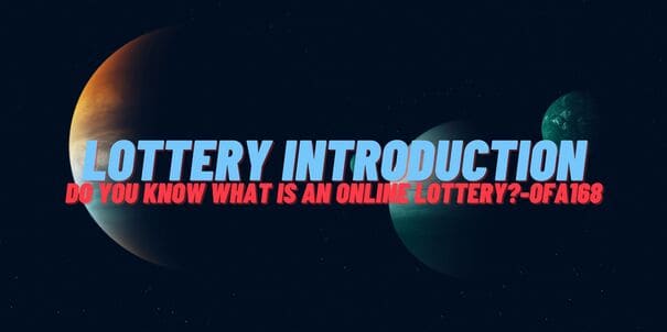 【Introduskyon ng Lottery】-Alam mo ba kung ano ang online lottery