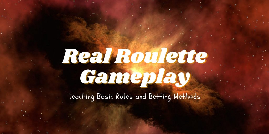 Real Roulette Gameplay | Teaching Basic Rules and Betting Methods